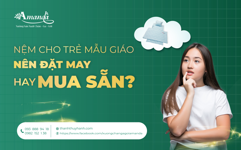 NỆM CHO TRẺ MẪU GIÁO: NÊN MUA HAY ĐẶT SẴN?